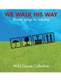 We Walk His Way
