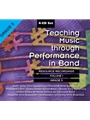 Teaching Music Through Performance In Band