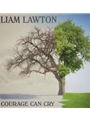 Courage Can Cry