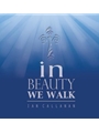 In Beauty We Walk