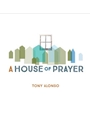 A House of Prayer