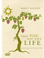 That You May Have Life