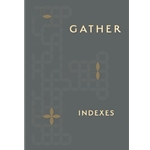Gather, Fourth Edition - Indexes
