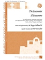 The Encounter / El Encuentro - Full Score and Parts