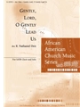 Gently, Lord, O Gently Lead Us