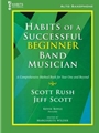 Habits of a Successful Beginner Band Musician