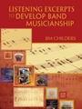 Listening Excerpts to Develop Band Musicianship