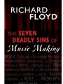 The Seven Deadly Sins of Music Making