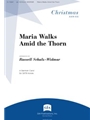 Maria Walks Amid the Thorn