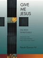 Give Me Jesus