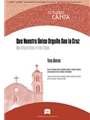 Que Nuestro Unico Orgullo Sea la Cruz / We Should Glory in the Cross - Instrument edition