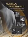 Musician, Heal Thyself!