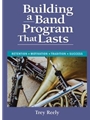 Building a Band Program that Lasts