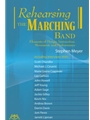 Rehearsing the Marching Band