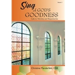 Sing of God's Goodness - Volume 1