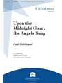 Upon the Midnight Clear, the Angels Sang