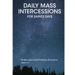 Daily Mass Intercessions - Saints Edition
