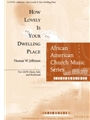 How Lovely Is Your Dwelling Place