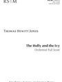 The Holly and the Ivy - Full Score and Parts