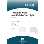 I Want to Walk as a Child of the Light