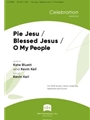Pie Jesu / Blessed Jesus / O My People