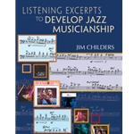Listening Excerpts to Develop Jazz Musicianship