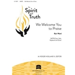 We Welcome You to Praise
