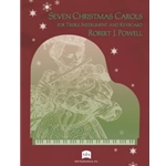 Seven Christmas Carols for Treble Instrument and Keyboard