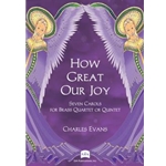 How Great Our Joy - Seven Carols for Brass Quartet or Quintet
