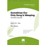 Sometimes Our Only Song Is Weeping - Instrument edition