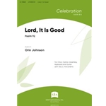 Lord, It Is Good