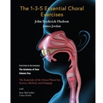 The 1-3-5 Essential Choral Exercises