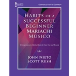 Habits of a Successful Beginner Mariachi Musico - Conductor's Edition