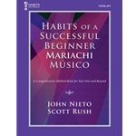 Habits of a Successful Beginner Mariachi Musico - Violin
