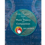 The Modern Musician's Guide to Music Theory and Composition