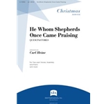 He Whom Shepherds Once Came Praising