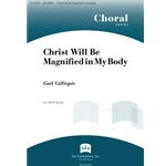 Christ Will Be Magnified in My Body