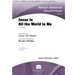 Jesus Is All the World to Me