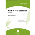 God, in Your Goodness - Handbell edition