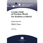 A Little Child of Priceless Worth / Ein Kindelein so lobelich - Full Score and Parts