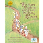 The Heart Rhythms, Songs, and Dances of Korea