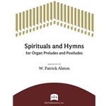 Spirituals and Hymns for Organ