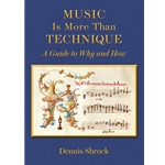 Music Is More Than Technique