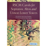 RSCM Carols for Sopranos, Altos and Unison Lower Voices