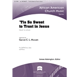 'Tis So Sweet to Trust in Jesus