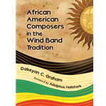 African American Composers in the Wind Band Tradition