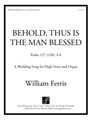 Behold, Thus Is the Man Blessed
