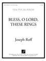 Bless, O Lord, These Rings
