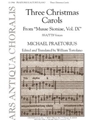 Three Christmas Carols from "Musae Sioniae, Vol. IX"