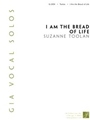 I Am the Bread of Life - Solo edition
